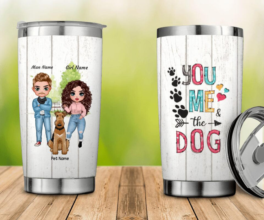 You Me The Dog Personalized Tumbler T-NN1393