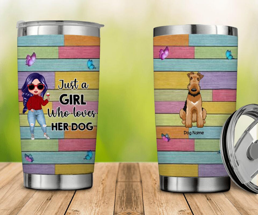 Just A Girl Who Loves Her Dogs Personalized Tumbler T-NN1394