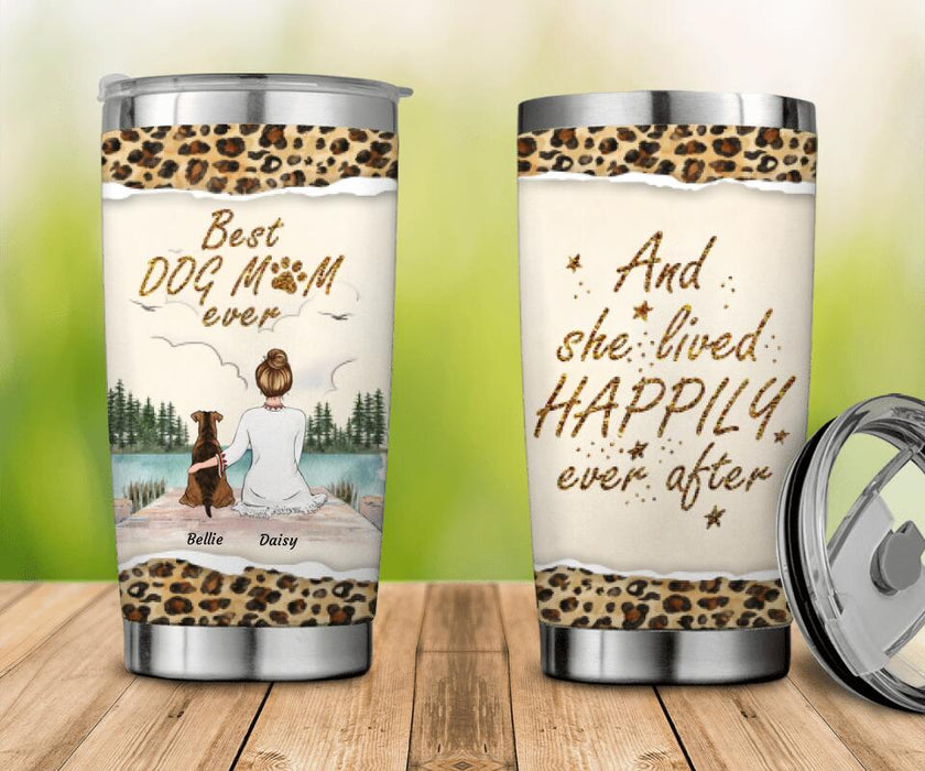 And She Lived Happily Ever After Dog Personalized Tumbler T-NN1455