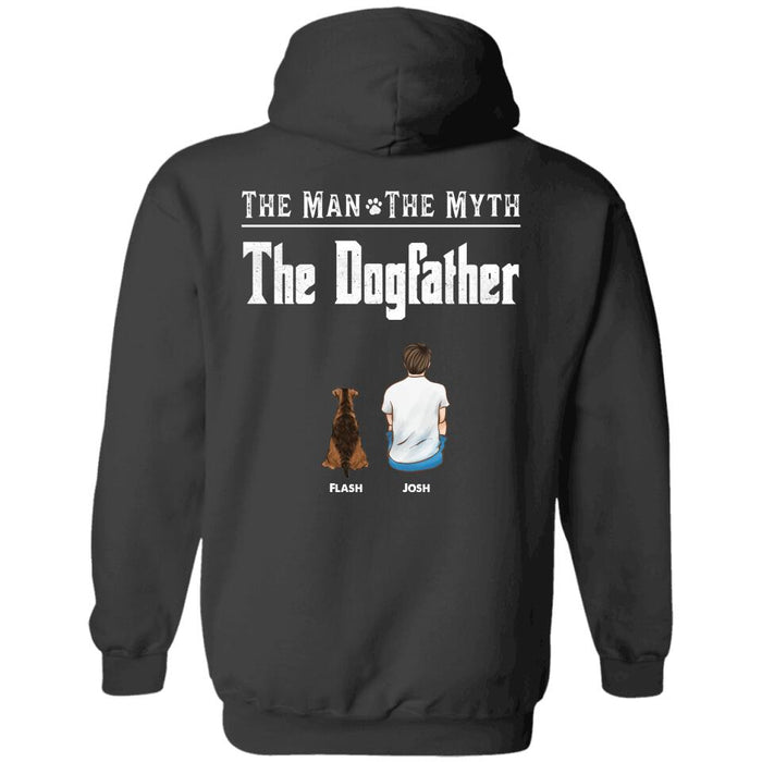 "The Man The Myth The Dogfather" man and dog personalized Back T-shirt TS-GH65