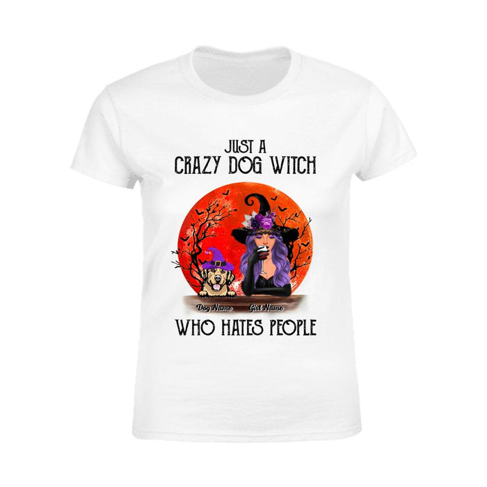 Just A Crazy Dog Witch Who Hates People Personalized T-shirt TS-NB1777