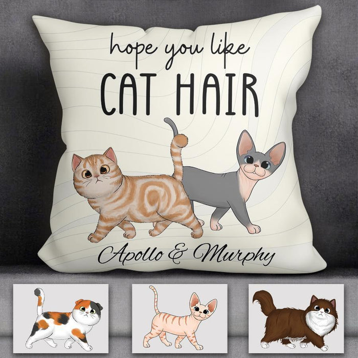 Hope You Like Cat Hair Personalized Pillow P-NB1787