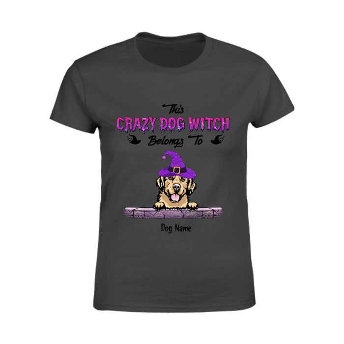 This Crazy Dog Witch Belongs To Personalized T-shirt TS-NB1776