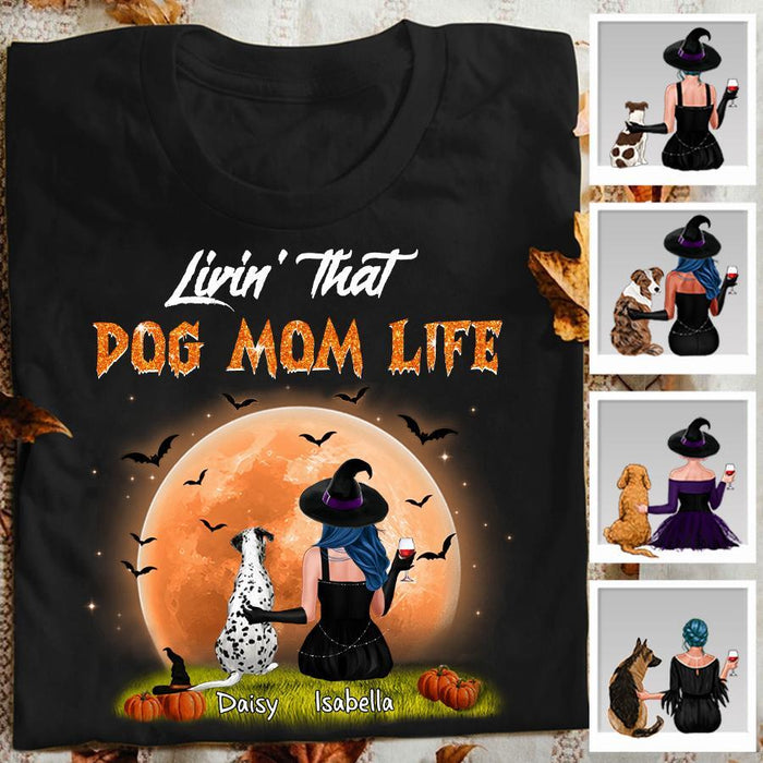 Livin' That Dog Mom Life Personalized T-shirt TS-NB1799