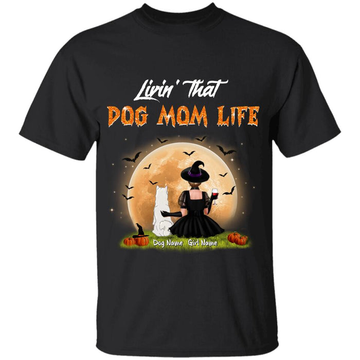 Livin' That Dog Mom Life Personalized T-shirt TS-NB1799