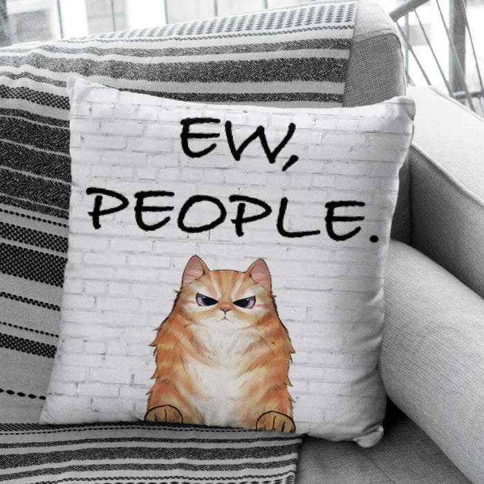 Funny Cat Ew People Personalized Pillow P-NB1860