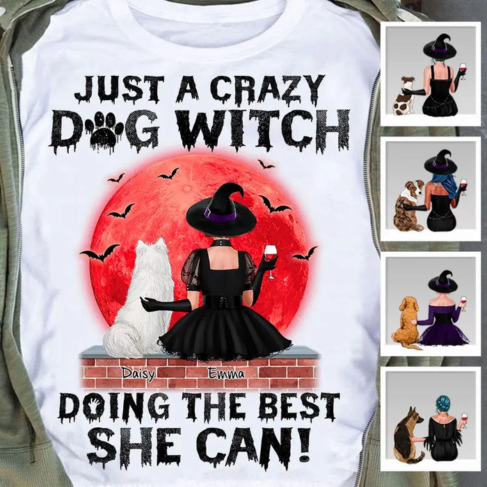 Just A Crazy Dog Witch Doing The Best She Can Personalized T-shirt TS-NB1852