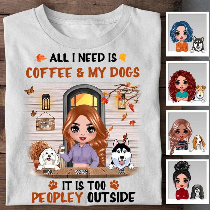 All I Need Is Coffee & My Dogs Personalized T-shirt TS-NB1897