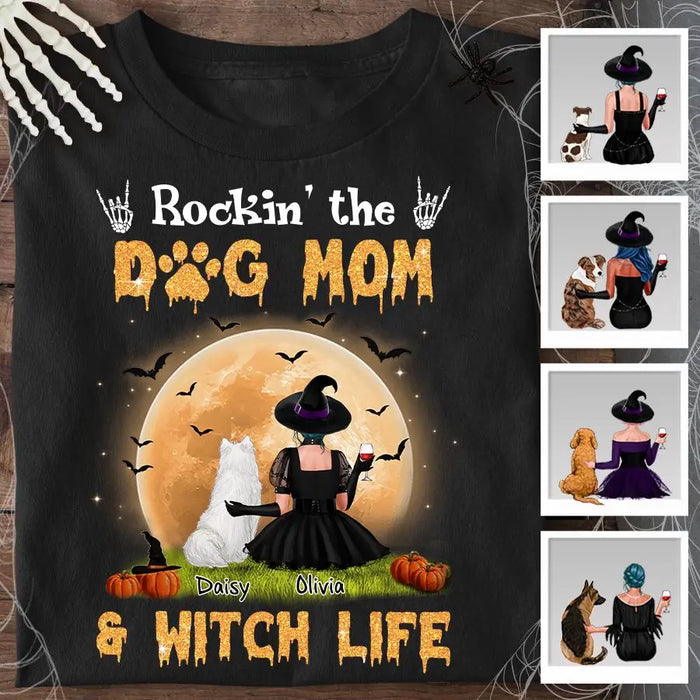 Rockin' The Dog Mom & Witch Life Personalized T-shirt TS-NB1893