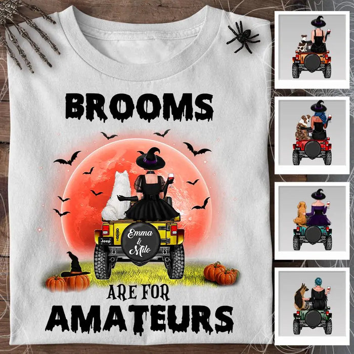 Witch Brooms Are For Amateurs Personalized T-shirt TS-NB1818