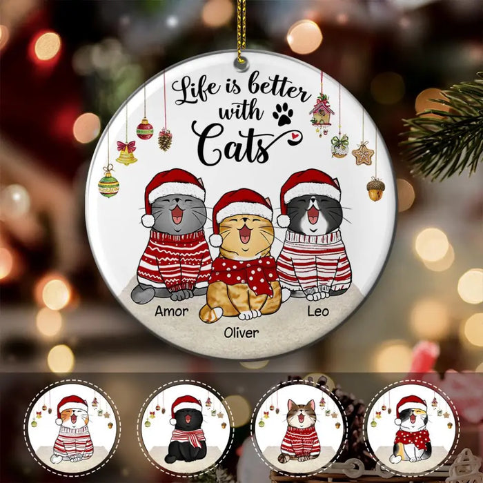 Life Is Better With Cats Personalized Circle Ornament O-NB1911