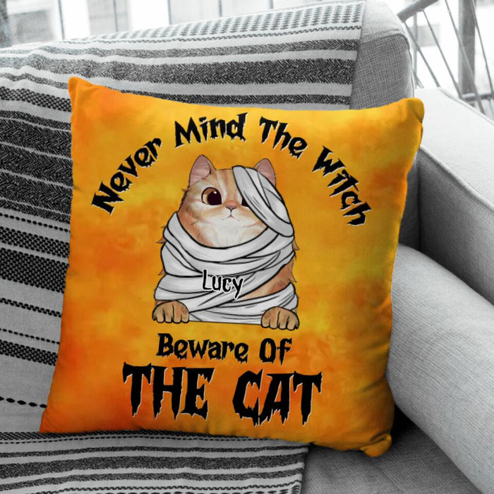 Never Mind The Witch  Beware Of The Cats Personalized Pillow P-NB1919