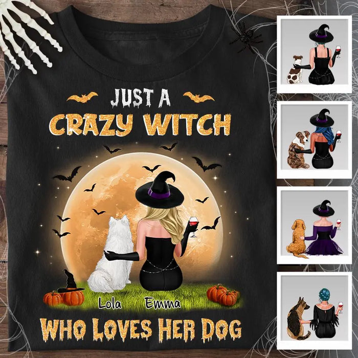 Just A Crazy Witch Who Loves Her Dog Personalized T-shirt TS-NB1932