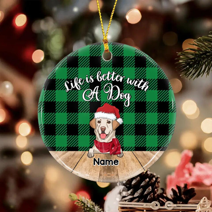 Life Is Better With Dogs Personalized Circle Ornament O-NB1931