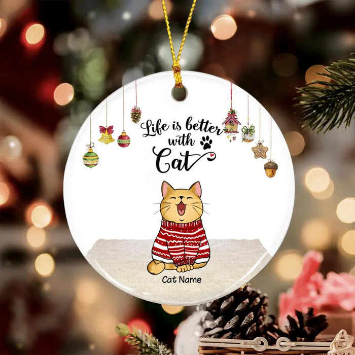 Life Is Better With Cats Personalized Circle Ornament O-NB1911