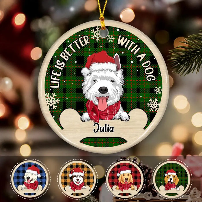 Life Is Better With A Dog Personalized Circle Ornament O-NB1953