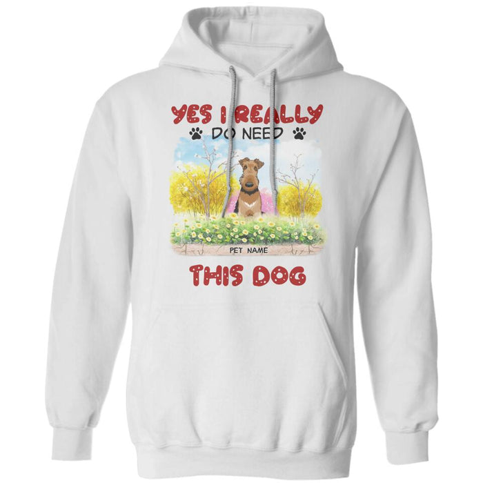 Yes I Realy Do Need All These Dogs Personalized T-shirt TS-NB1977