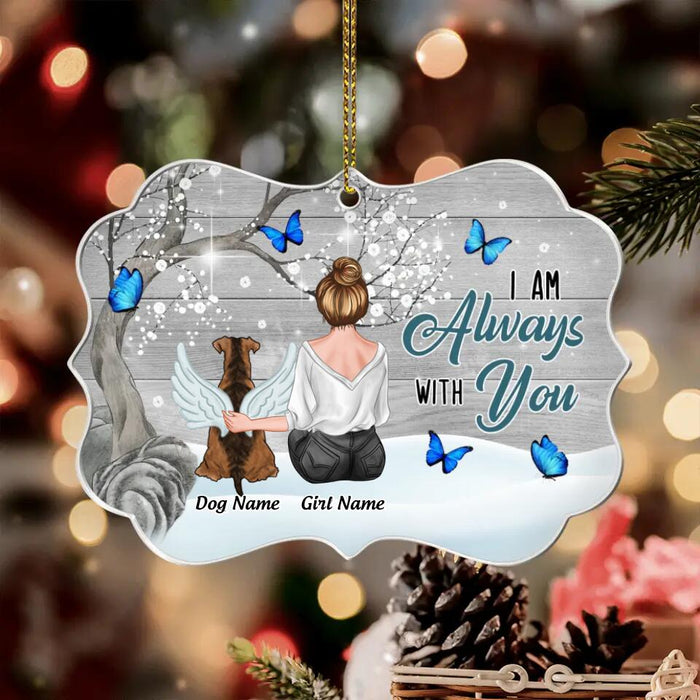 Dog Memorial I Am Always With You Personalized Medallion Ornament O-NB1962