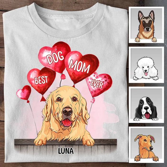 Heart Balloon Best Dog Mom Ever Personalized T-shirt TS-NB1978