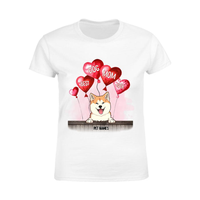 Heart Balloon Best Dog Mom Ever Personalized T-shirt TS-NB1978