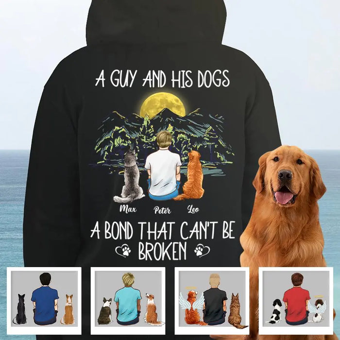 A Guy & His Dogs A Bond That Can't Be Broken Personalized Back T-shirt TS-NB2036