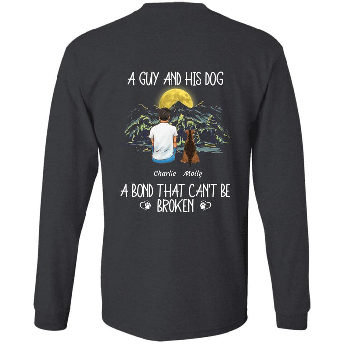 A Guy & His Dogs A Bond That Can't Be Broken Personalized Back T-shirt TS-NB2036