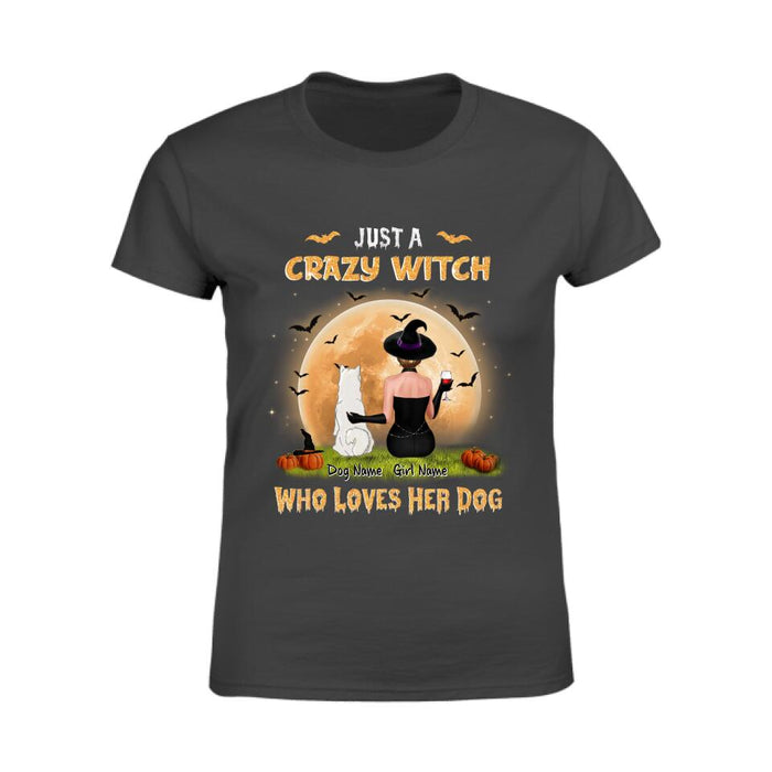 Just A Crazy Witch Who Loves Her Dog Personalized T-shirt TS-NB1932