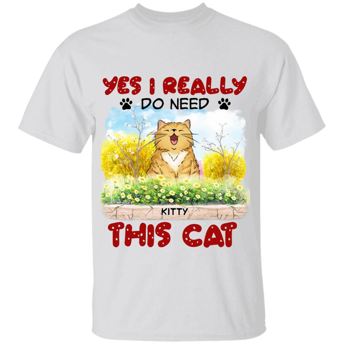 I Realy Do Need All These Cats Personalized T-shirt TS-NB2105