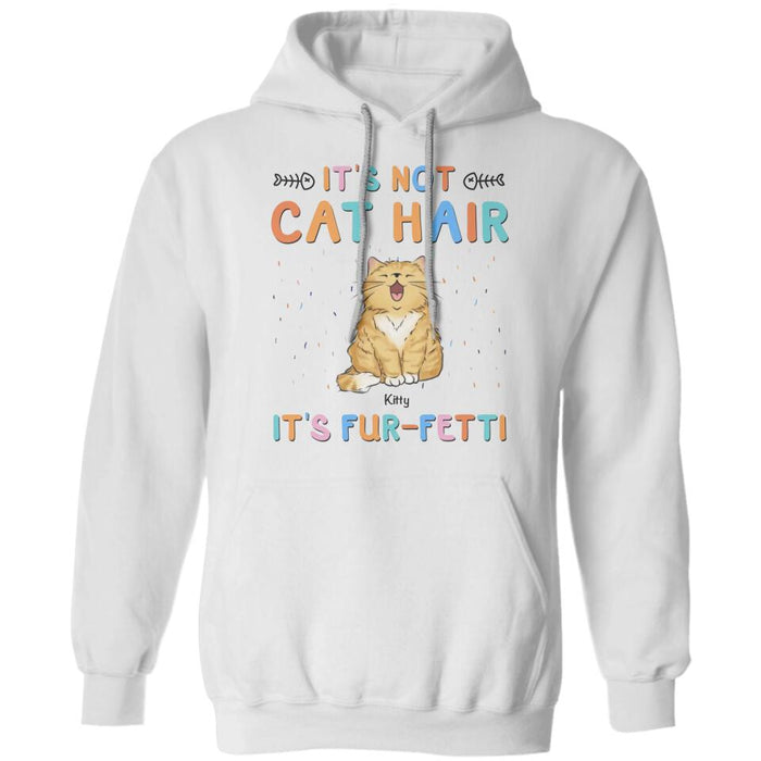 It's Not Cat Hair It's Fur-Fetti  Personalized T-shirt TS-NB2098