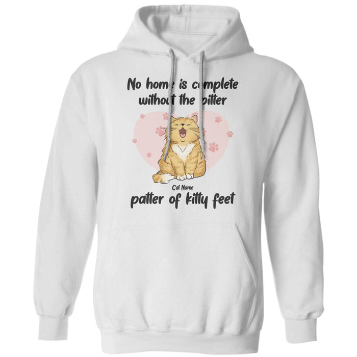 Cute Cat No Home Is Complete Without The Pitter Patter Of Kitty Feet Personalized T-shirt TS-NB2108