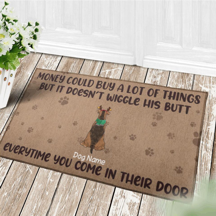 Money Could Buy A Lot Of Things But It Doesn’t Wiggle His Butt Everytime You Come In The Door Personalized Door Mat DM-PT2079