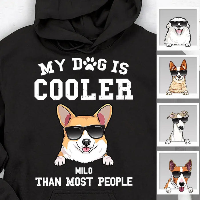 My Dog Is Cooler Than Most People Personalized T-Shirt TS-PT2115