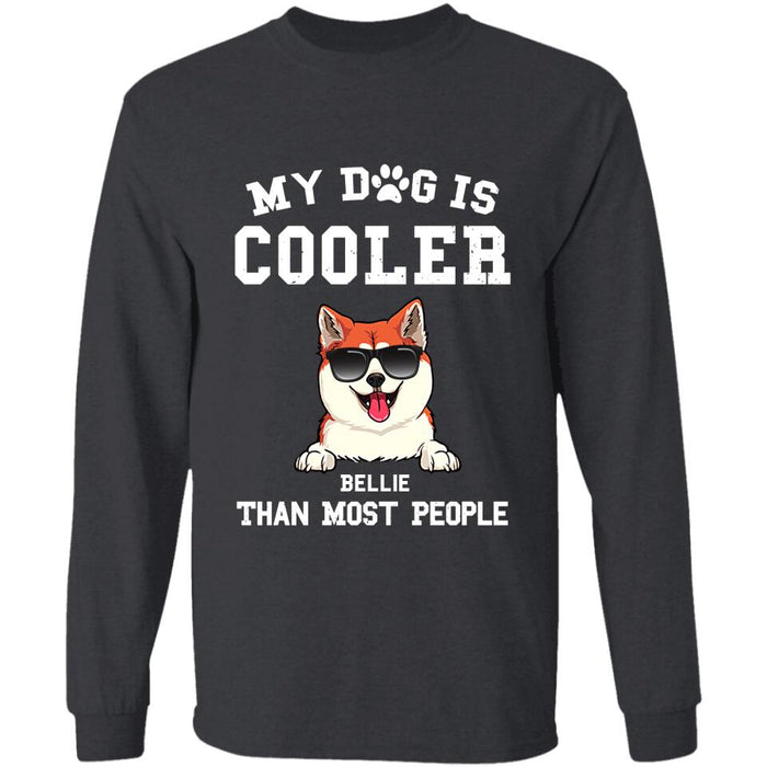 My Dog Is Cooler Than Most People Personalized T-Shirt TS-PT2115