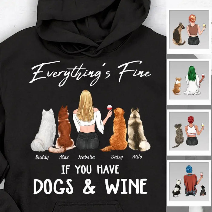 Everything’s Fine If You Have Dogs & Wine Personalized T-Shirt TS-PT2104