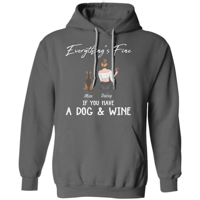 Everything’s Fine If You Have Dogs & Wine Personalized T-Shirt TS-PT2104