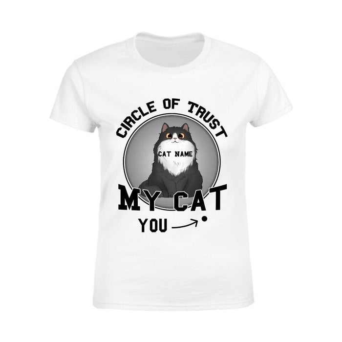 Fluffy Cat Circle Of Trust Personalized T-shirt TS-NB2117