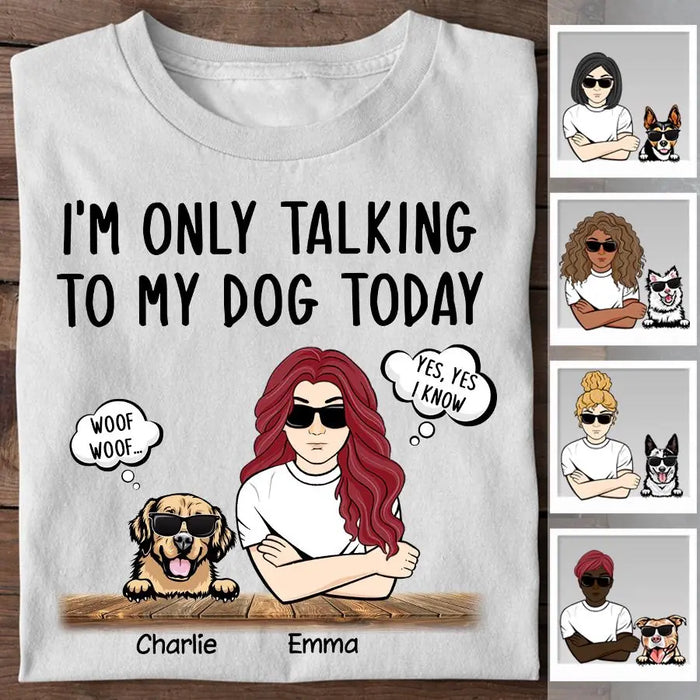 I Talk To Dog Personalized T-shirt TS-NB2120
