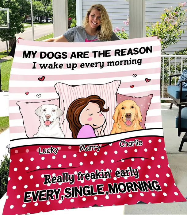 My Dog Is The Reason I Wake Up Every Morning Personalized Blanket B-NB2134