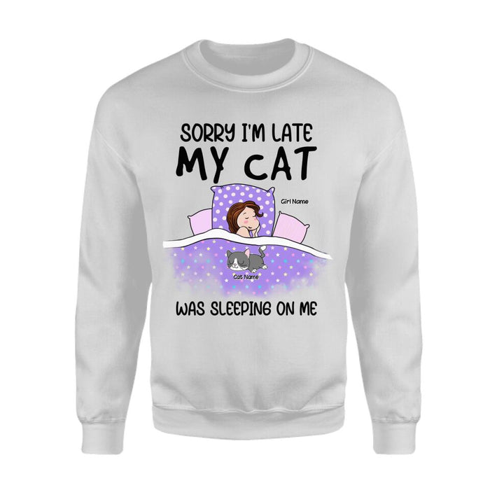 Sorry I'm Late My Cat Was Sleeping On Me Personalized T-Shirt TS-TT1895