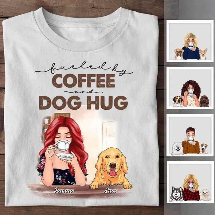 Fueled By Coffee And Dog Hug Personalised T-Shirt TS-PT2183