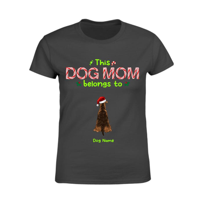 This Dog Mom Belongs To Personalized T-Shirt TS-PT2216