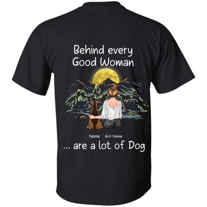 Back View  Behind Every Good Woman Are A Lot Of Dogs Personalized T-shirt TS-NB2127