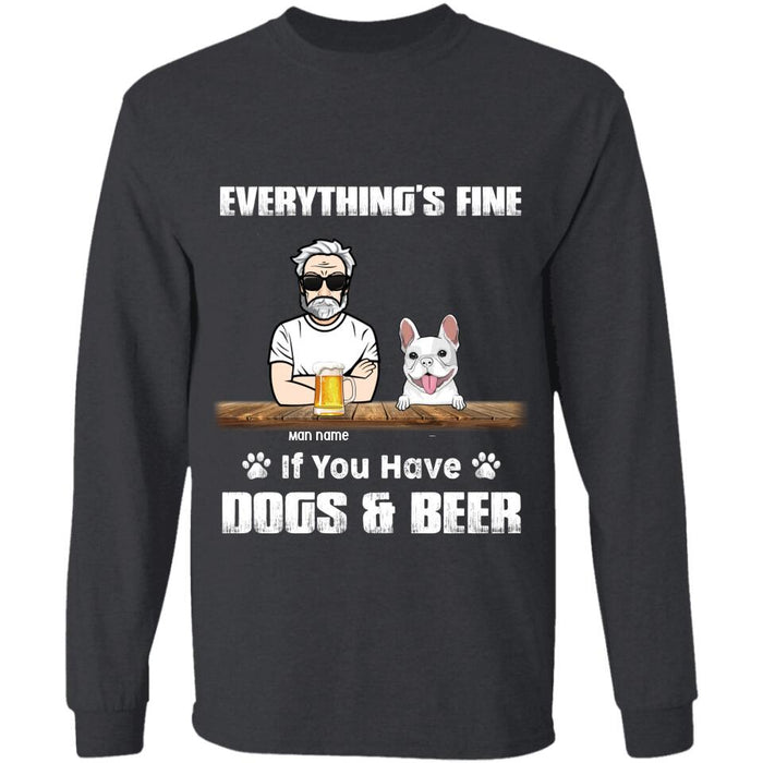 Everything’s Fine If You Have Dogs & Beer Personalized T-Shirt TS-PT2260