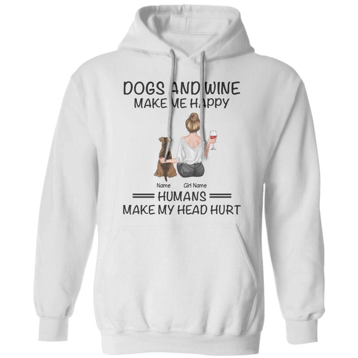 Dogs & Wine Make Me Happy Human Make My Head Hurt Personalized T-shirt TS-NB2268