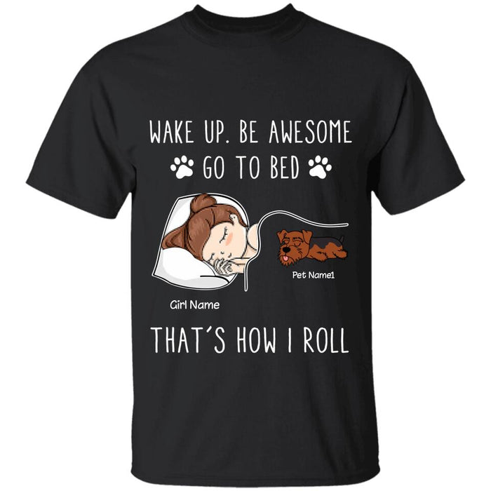 Wake Up Be Awesome Go To Bed That’s How I Roll Personalized T-Shirt TS-PT2284