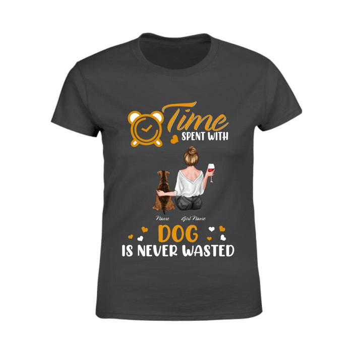 Time Spent With Dogs Is Never Wasted Personalized T-shirt TS-NB2291