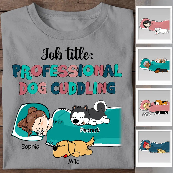 Job Title Professional Dog Cuddling Personalized T-shirt TS-NB2288