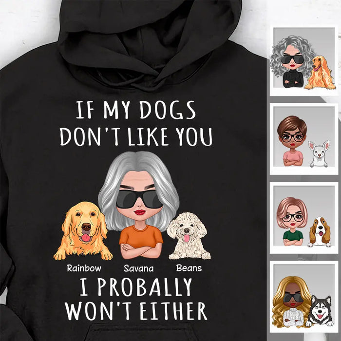 If My Dogs Don't Like You I Probally Won't Either Personalized T-shirt TS-NB2290