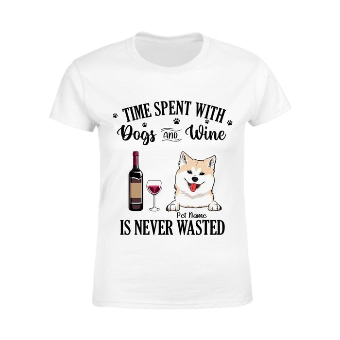 Time Spent With Dogs & Wine Is Never Wasted Personalized T-shirt TS-NB2301