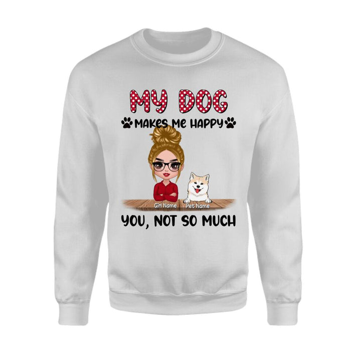 My Dogs Make Me Happy You Not So Much Personalized T-shirt TS-NB2324